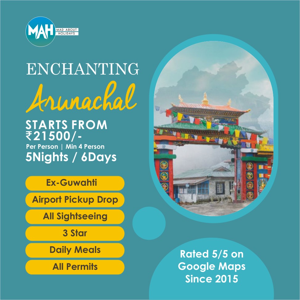 Arunachal Trip, Arunachal itinerary, Arunachal Tour